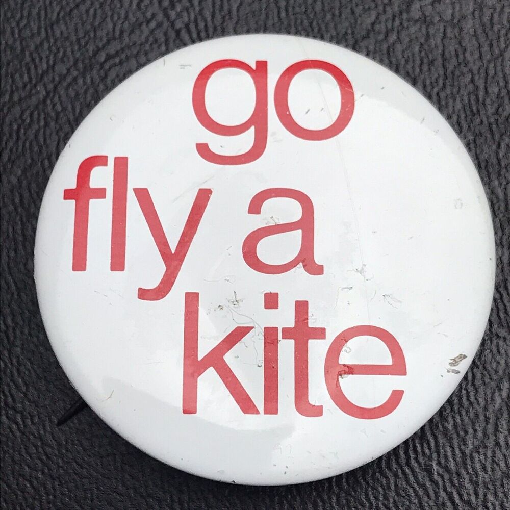 Go Fly A Kite Vintage Pin Button Pinback